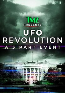 TMZ Presents: UFO Revolution - streaming online