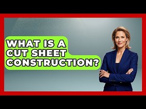 What Is A Cut Sheet Construction? - Civil Engineering Explained