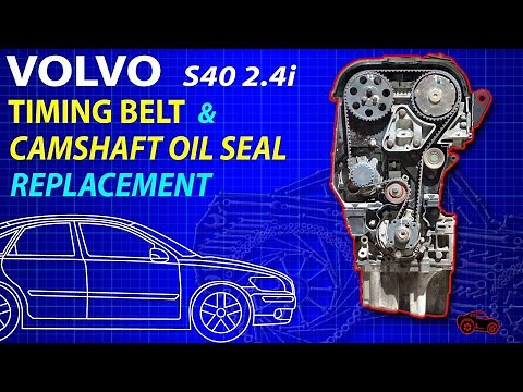 Volvo S40 2.4i Timing Belt & Camshaft Oil Seal Replacement