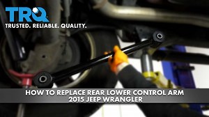 How To Replace Lower Control Arm 2015 Jeep Wrangler