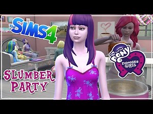 The Sims 4: My Little Pony ~ Slumber Party