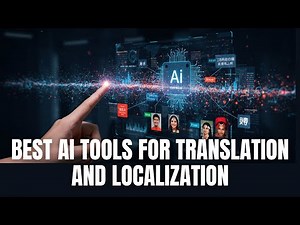 Best AI Tools for Translation and Localization