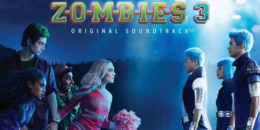 Disney Releases ZOMBIES 3 Original Digital Soundtrack