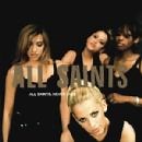 All Saints - Never Ever Song Lyrics, Music Video