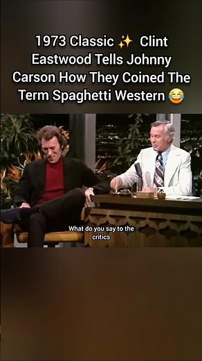 1973 Classic ✨️ Clint Eastwood Tells Johnny Carson How They Coined The Term Spaghetti Western 😂