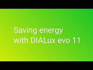 Tutorial: Save energy in your lighting projects with DIALux evo 11