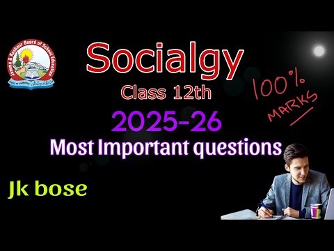 Sociology most important questions jkbose class 12th 2025 || Jkbose Class 12th Sociology questions.
