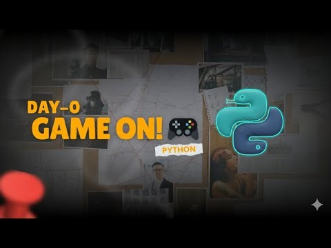 Python Day 0 — Game On! 🎮 | Python Series