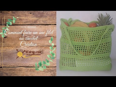 comment faire un "sac filet au crochet" "O"drey créa"
