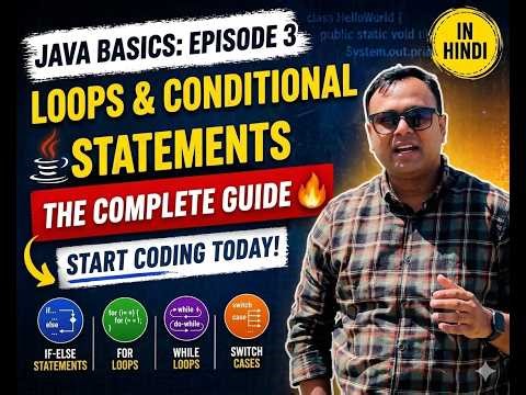 Java Loops & Conditional Statements in Hindi 🔥 | Complete Beginner Guide