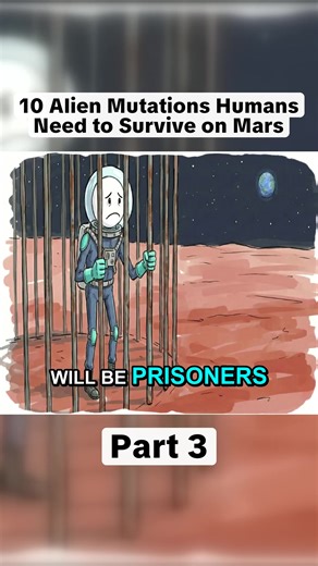 10 Alien Mutations Humans Need to Survive on Mars_Part3
