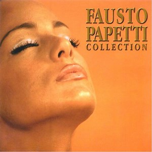 Fausto Papetti - Fausto Papetti Collection