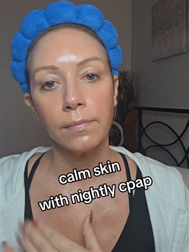 Calm Skin with Nightly CPAP Use: The Ultimate Morning Routine