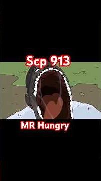 scp 913 mr hungry man #scpfoundation #scp913 #edit #mrhungry #scp