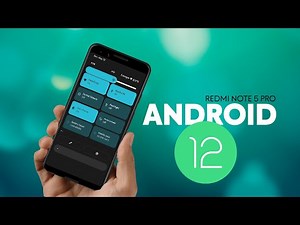 Android 12 Beta Port For Redmi Note 5 Users - Guide to Install