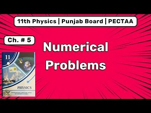 11th Class Physics Chapter 5 | Solved Numerical Problems | Solid & Fluid Dynamics | FSc Part 1 2025