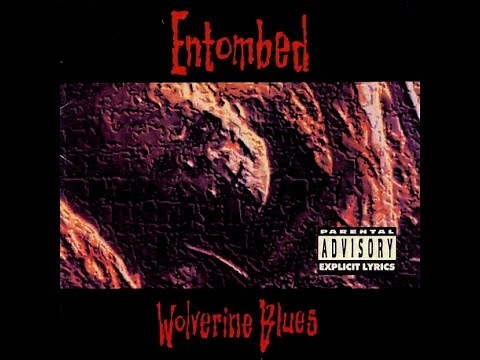 ENTOMBED - Wolverine Blues [Full Album] [Reissue+Bonus Track] HQ