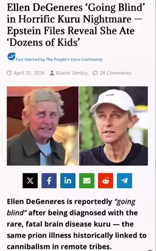 Ellen DeGeneres 'Going Blind' in Horrific Kuru Nightmare - Epstein Files Reveal She 🅰️te 'Dozens of Kids'