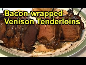 Best Bacon-Wrapped Maple Venison Tenderloins & Backstraps - Easy & Delicious