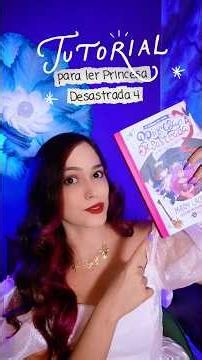 TUTORIAL PARA LER PRINCESA DESASTRADA 4! 🩷