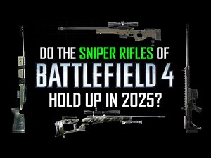 Do the Sniper Rifles of Battlefield 4 Hold Up in 2025?