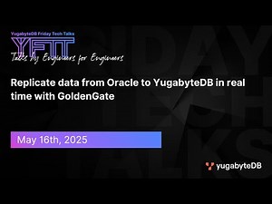 Replicate data from Oracle to YugabyteDB in real time with GoldenGate | YFTT | Ep145