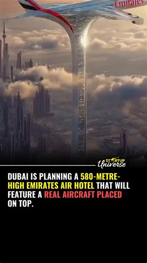 startup universe on Instagram: "Dubai is thinking of building a hotel that looks like nothing seen before. It is called the Emirates Air Hotel and may rise up to 580 meters with 125 floors. The biggest highlight is a full-size Emirates A380 airplane placed right on the top of the building. This plane will not fly but will be used as a luxury space for guests. Visitors may enjoy sky bars, high-end restaurants, and amazing city views from glass walkways. The hotel also plans luxury rooms, special