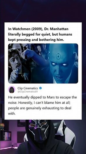 Watchmen 2009 Dr Manhattan Begged for Peace and Quiet Then Dipped to Mars