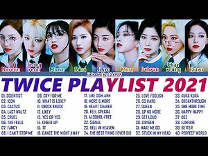 T W I C E BEST SONGS PLAYLIST 2021 UPDATED | 트와이스 노래 모음