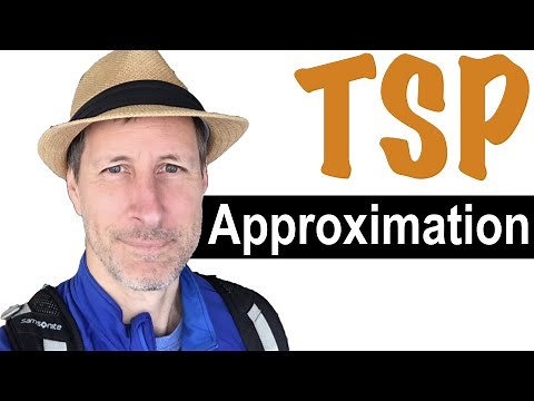 TSP Approximation Algorithms | Solving the Traveling Salesman Problem
