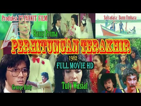 Barry Prima - Perhitungan Terakhir (1982) | HD Quality