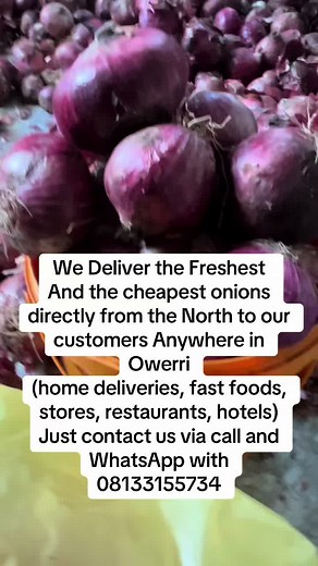 We Deliver the Freshest And the cheapest onions directly from the North to our customers Anywhere in #owerri (home deliveries, fast foods, stores, restaurants, hotels) Just contact us via call and WhatsApp with 08133155734