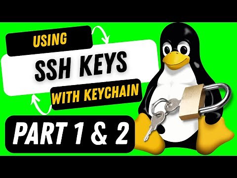 Using SSH Keys w/ Keychain - Part 1 & 2
