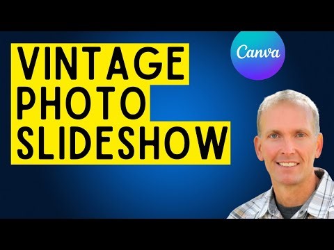 How to Create a Vintage Video/Photo Slideshow in Canva | STEP BY STEP