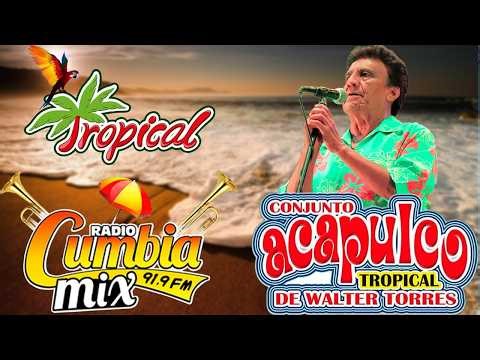 🎶 LO MEJOR DE ACAPULCO TROPICAL – 30 GRANDES ÉXITOS 💃 CUMBIAS INOLVIDABLES