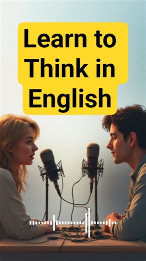 Learn to Think in English | Daily English Listening Practice to Speak Fluently