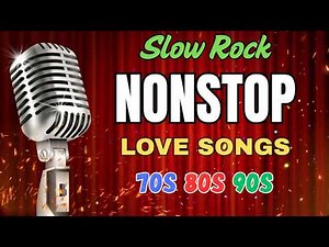 Nonstop Medley 70's 80's 90's Collection 🎸 The Best Slow Rock Love Songs Ever 🔥 MGA LUAMANG TUGTUGIN