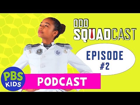 Odd Squad | ODD SQUADCAST - Episode 2 | PBS KIDS