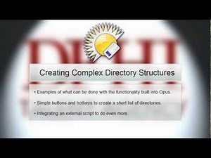 Opus: Creating Complex Directory Structures