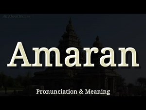 Amaran - Pronunciation and Meaning