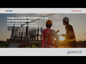 ConstruTalks: Asegura el éxito de tus proyectos con Oracle Aconex