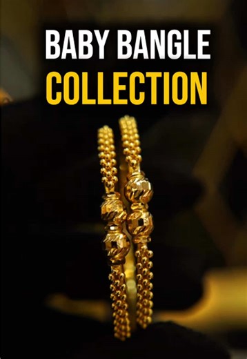 Celebrate Your Baby's Special Moments with Bangles