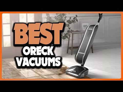 🔶Top 5: Best Oreck Vacuums In 2025 🏆 [ Best Oreck Vacuum Reviews Consumer Reports ]