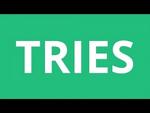 How To Pronounce Tries - Pronunciation Academy