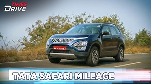Exclusive - Tata Safari Fuel efficiency | Features, Engine options and more | Times Drive