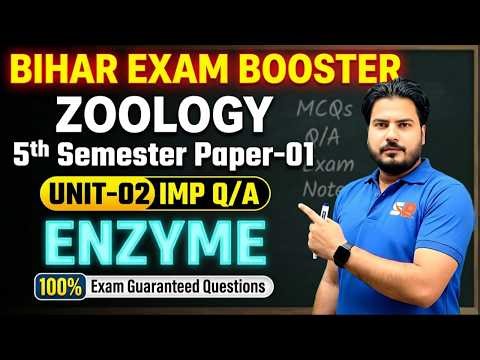 Bihar B.Sc Zoology 5th Sem | Unit-2 Enzyme Imp Q/A Paper-1 | 100% Exam Guaranteed Questions