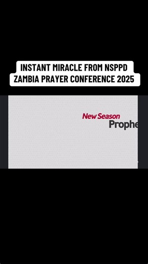Instant Miracle from NSPPD Zambia Prayer Conference 2025