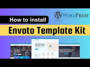 How To Install Envato Template Kit In WordPress | How To Import Template Kit In Wordpress