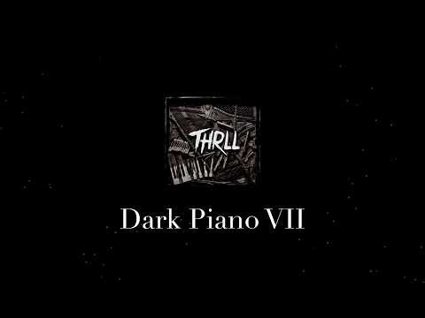 THRLL - Dark Piano VII | Ominous Mystical Piano Theme (Royalty Free)