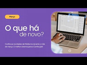 Software de Modelagem Digital de Roupas - Molde.me Atualizações Março